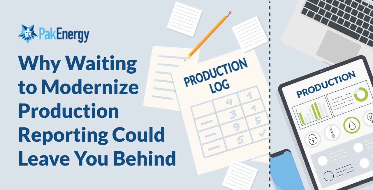 Why Waiting to Modernize Production Reporting Could Leave You Behind