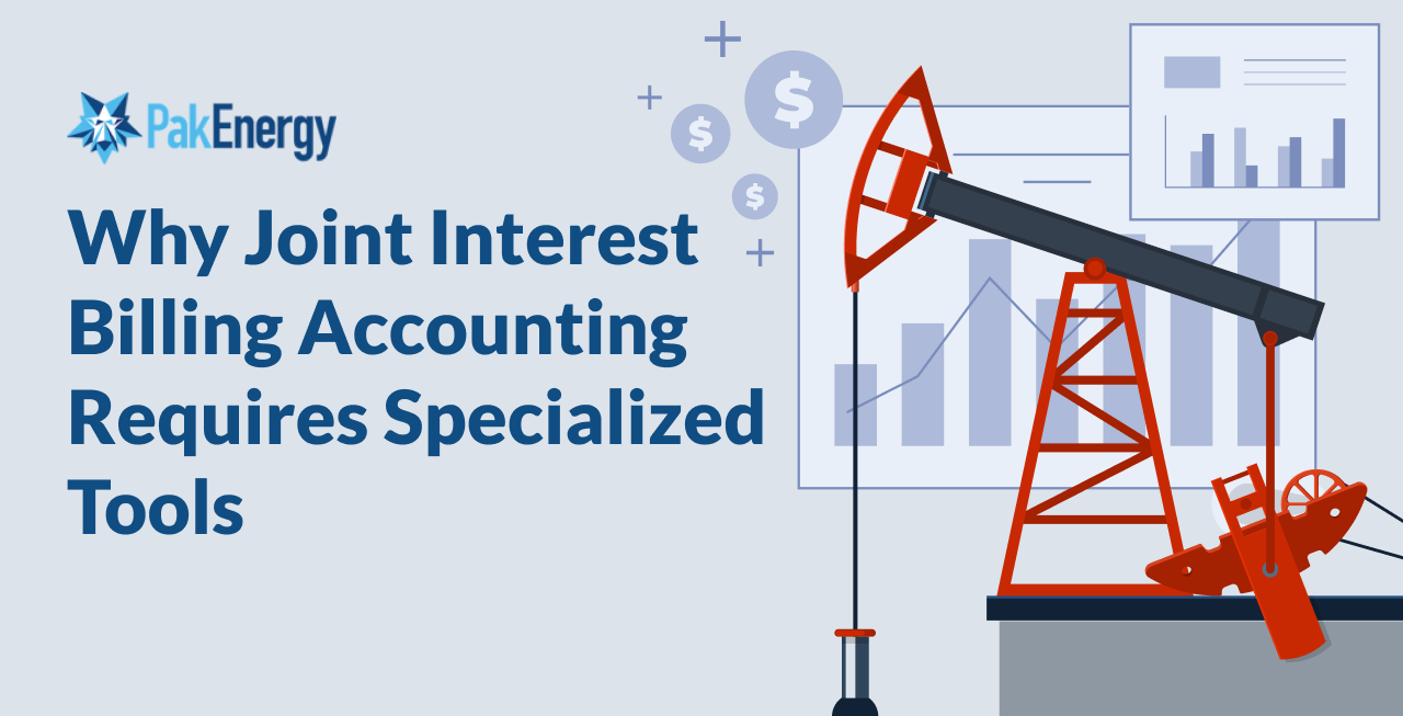 Why Joint Interest Billing Accounting Requires Specialized Tools
